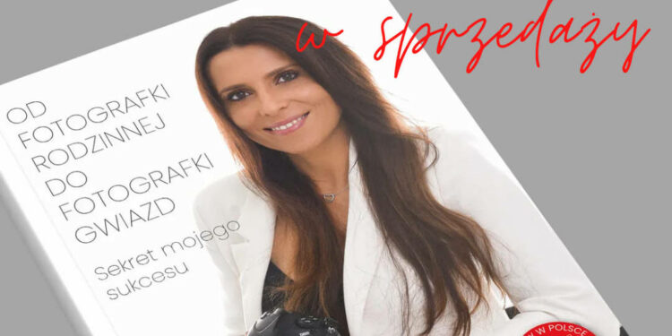 PREMIERA mojej książki “Od fotografki rodzinnej do fotografki gwiazd – sekret mojego sukcesu”
