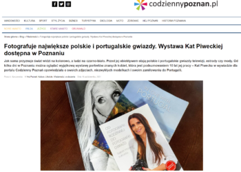 codziennypoznan.pl o mojej wystawie #photographedbyKatPiwecka w LuLu Cafe Avenida Poznań