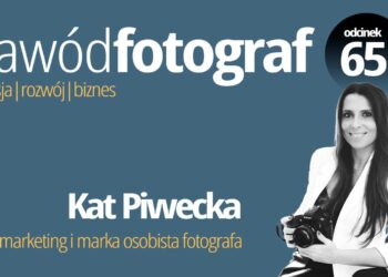 Jako gość w podcaście Kuby Ociepy “Zawód Fotograf”