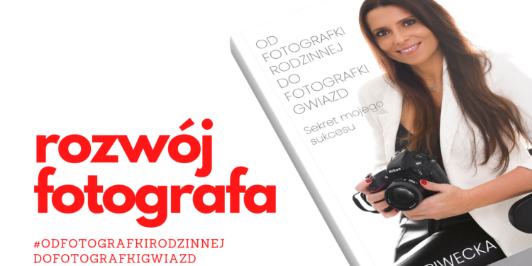 Rozwój fotografa
