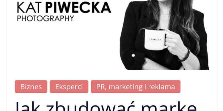 Mój artykuł o marce własnej fotografa na portalu ekspercko-biznesowym WARTO ZNAĆ