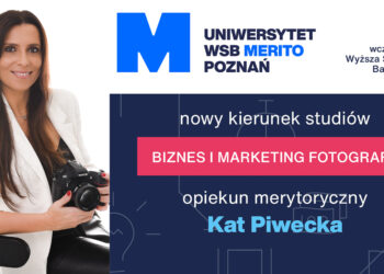 Nowy kierunek studiów – BIZNES I MARKETING FOTOGRAFA na Uniwersytecie Merito