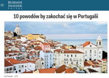 Business Insider Polska – 10 powodów, by zakochać się w Portugalii